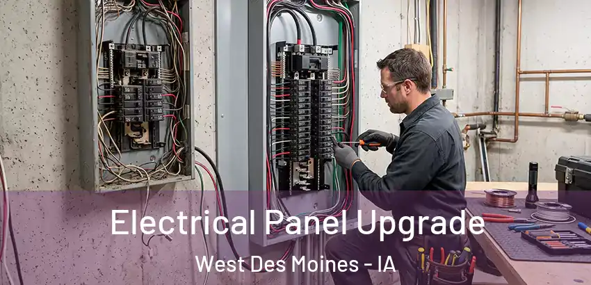 Electrical Panel Upgrade West Des Moines - IA