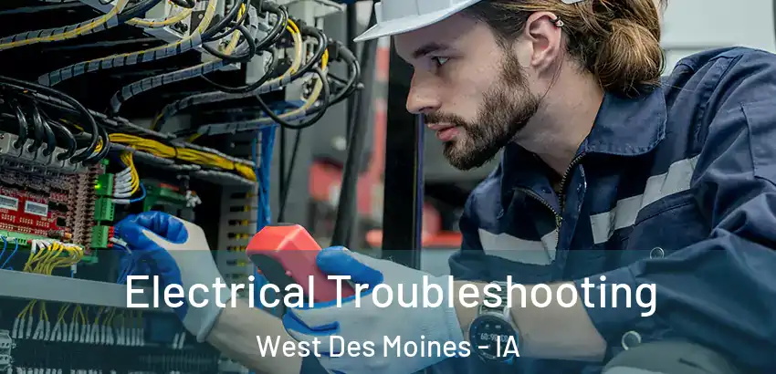 Electrical Troubleshooting West Des Moines - IA