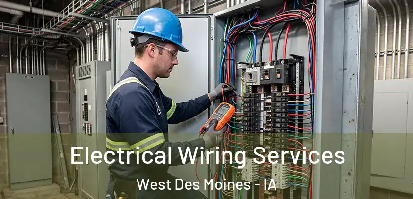 Electrical Wiring Services West Des Moines - IA