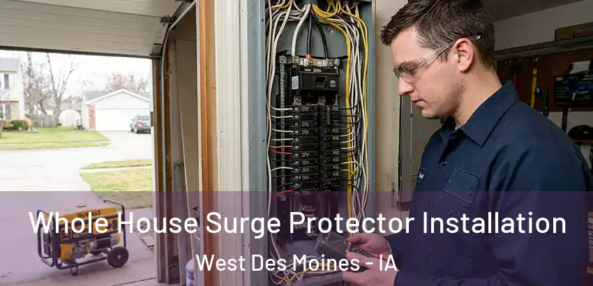 Whole House Surge Protector Installation West Des Moines - IA
